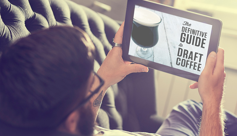 The Definitive Guide to Draft Coffee